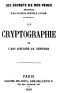 [Gutenberg 42297] • La Cryptographie, ou, l'art d'écrire en chiffres